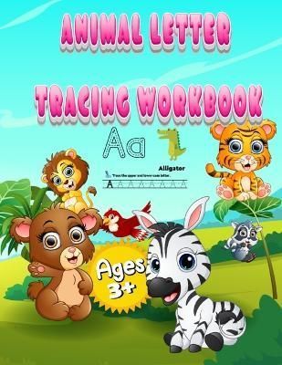 Animal Letter Tracing Workbook By Bulent Kusev 9781447888802