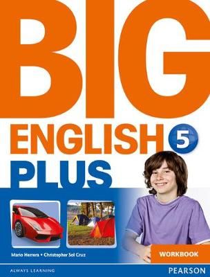Big English Plus. 5 Workbook By Mario Herrera, Chris Sol Cruz