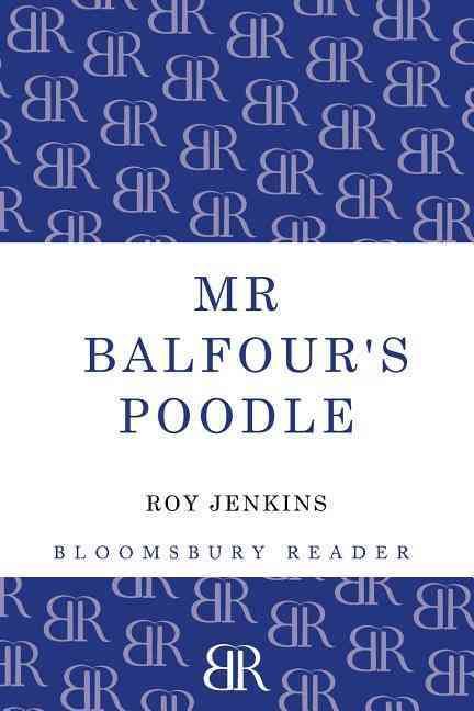 MR Balfour's Poodle By Jenkins, Roy 9781448203208 (Paperback)