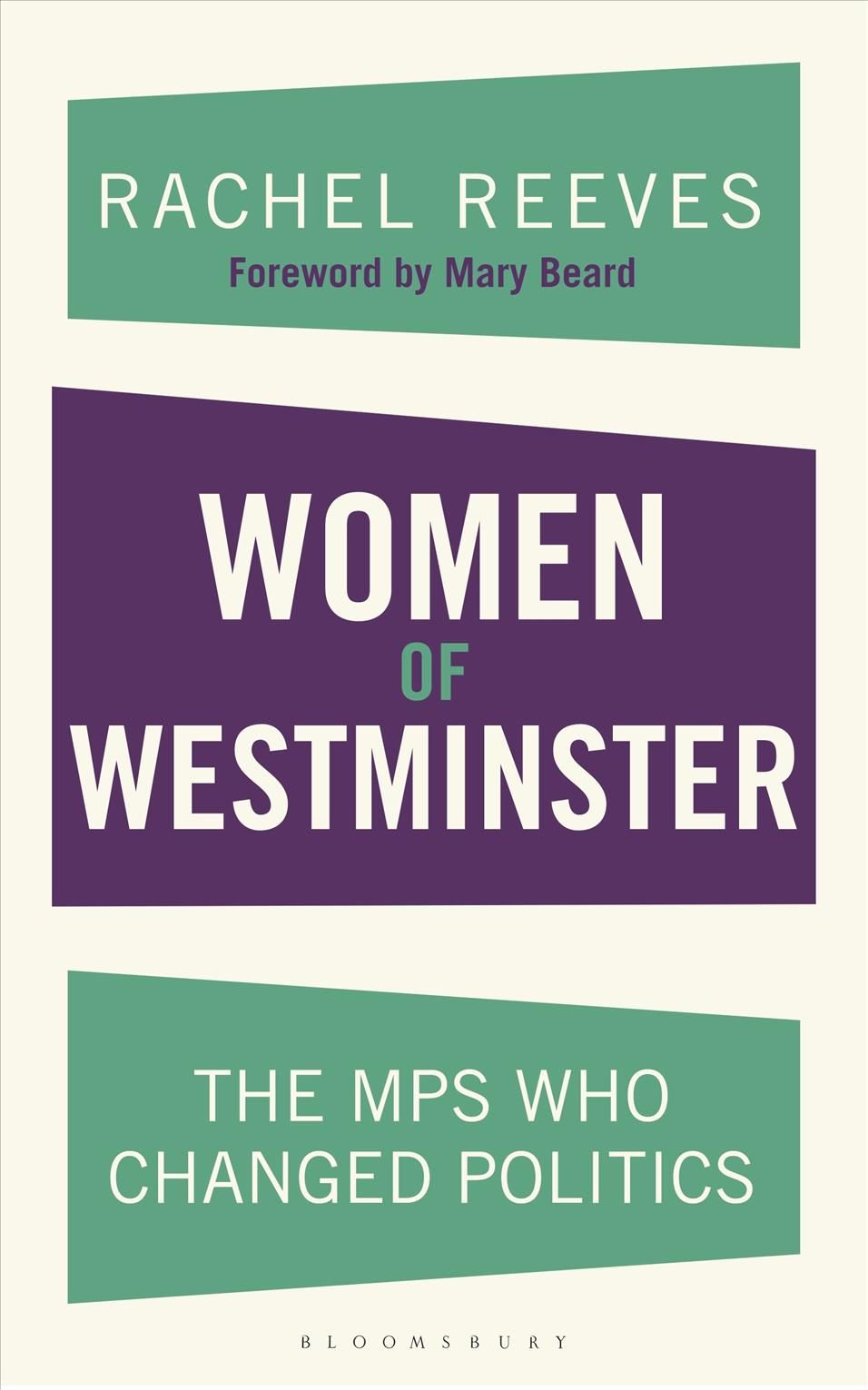 Women of Westminster By Rachel Reeves 9781448217854 (Paperback)