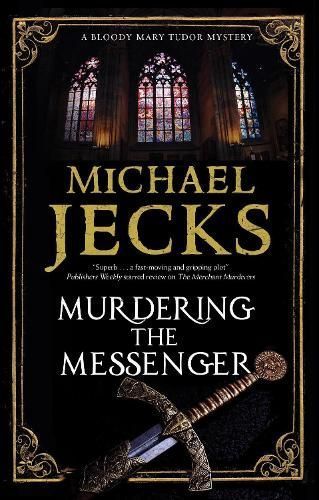 Murdering the Messenger By Michael Jecks 9781448313723 (Paperback)