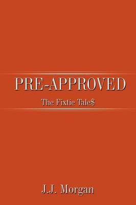 Pre-Approved By J.J. Morgan 9781449000783 (Paperback)