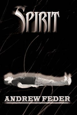 Spirit By Andrew Feder 9781449023157 (Hardback)