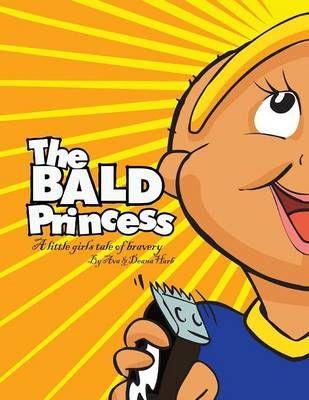 The Bald Princess By Ava Harb 9781449030292 (Paperback)