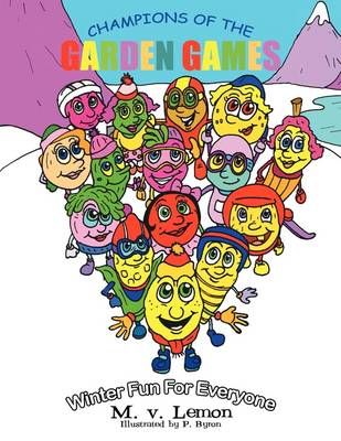 Champions of the Garden Games By M. Van Lemon 9781449035808