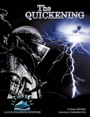 The Quickening By D Anne Liebroder 9781449036904 (Paperback)