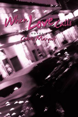 When Love Calls By Cedric Marquis 9781449059248 (Hardback)