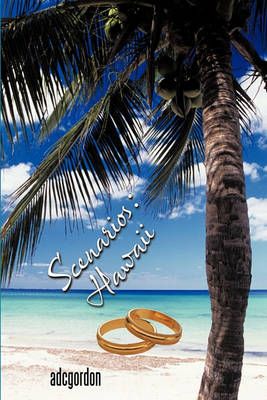 Scenarios By adcgordon 9781449060183 (Hardback)