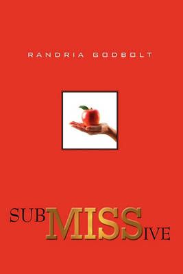 SubMISSive By Randria Godbolt 9781449062026 (Hardback)