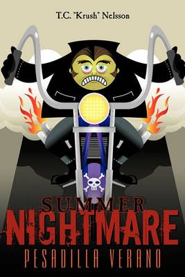 Summer Nightmare: Pesadilla Verano By Nelsson, T. C. "Krush"