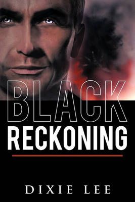 Black Reckoning By Dixie Lee 9781449076245 (Paperback)
