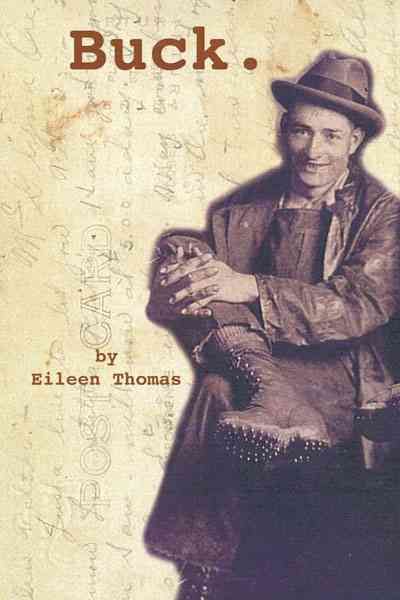 Buck. By Eileen Thomas 9781449087708 (Hardback)