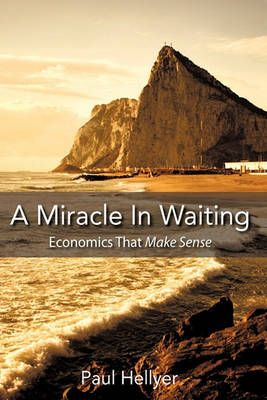 A Miracle in Waiting By Paul Hellyer 9781449088880 (Hardback)