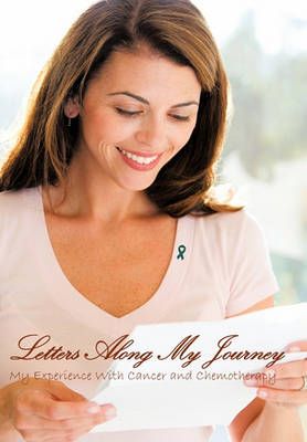 Letters Along My Journey By Angeline Graser 9781449095918 (Hardback)