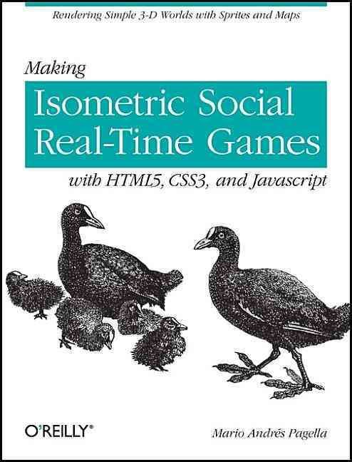 Making Isometric Social Real?Time Games with HTML5, CSS3 and JavaScript