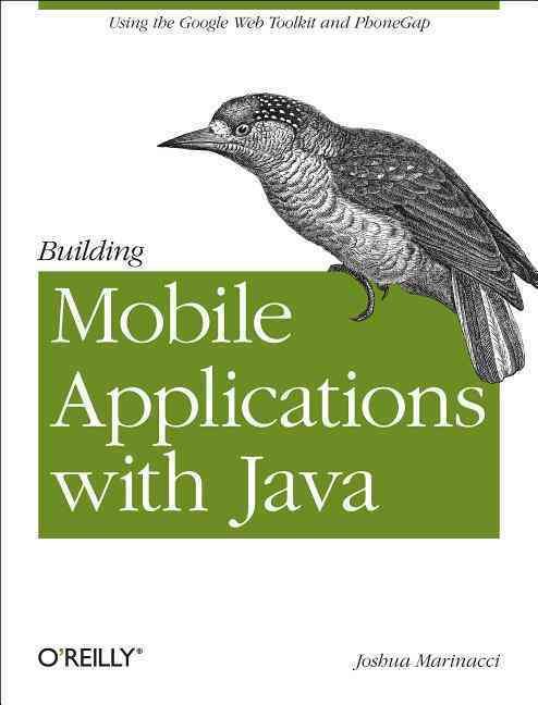Building Mobile Applications With Java By Joshua Marinacci (Paperback)