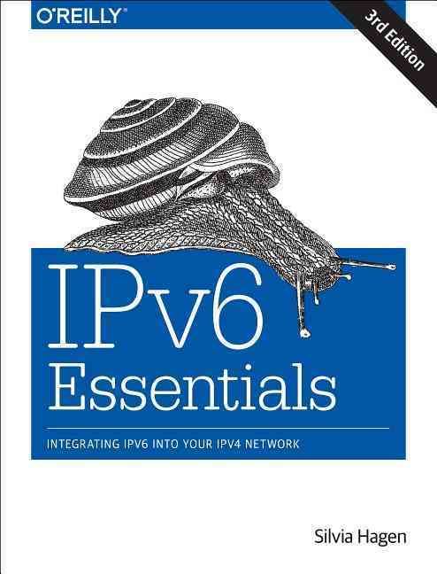 IPv6 Essentials By Silvia Hagen 9781449319212 (Paperback)