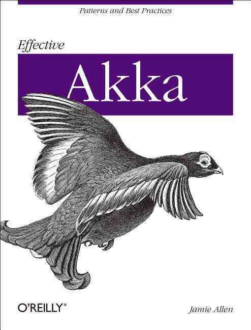 Effective Akka 9781449360078 (Paperback)