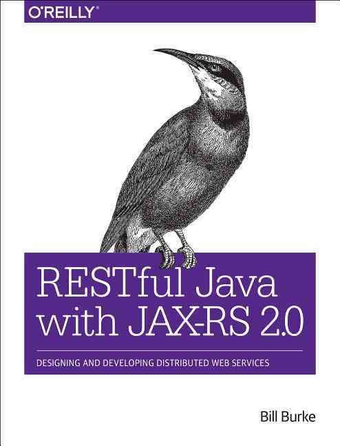 RESTful Java With JAX-RS 2.0 By Bill Burke 9781449361341 (Paperback)
