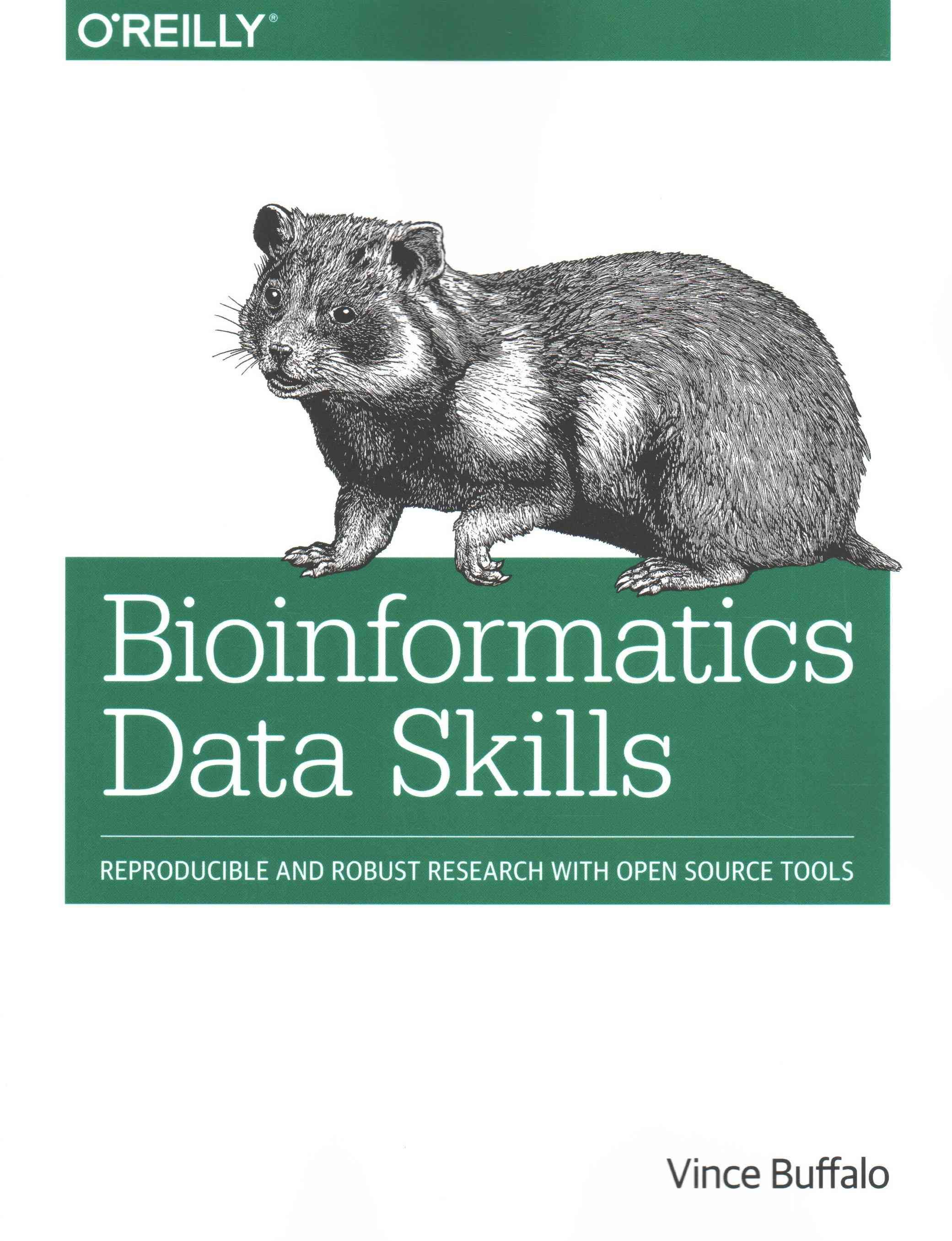 Bioinformatics Data Skills By Vince Buffalo 9781449367374 (Paperback)