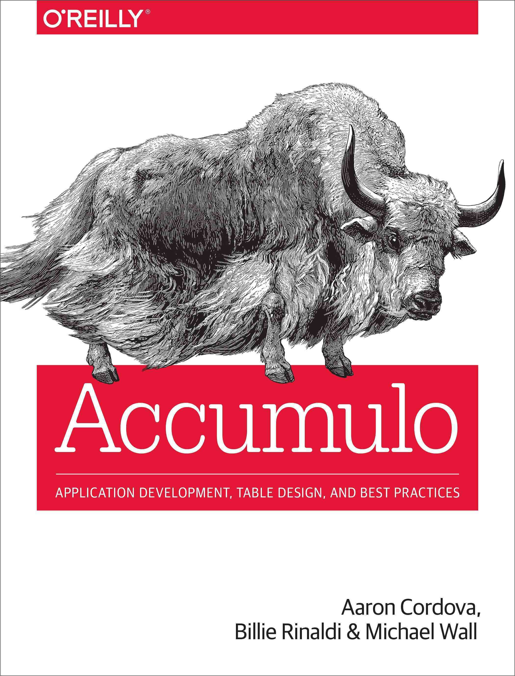 Accumulo By Aaron Cordova, Billie Rinaldi, Michael Wall 9781449374181