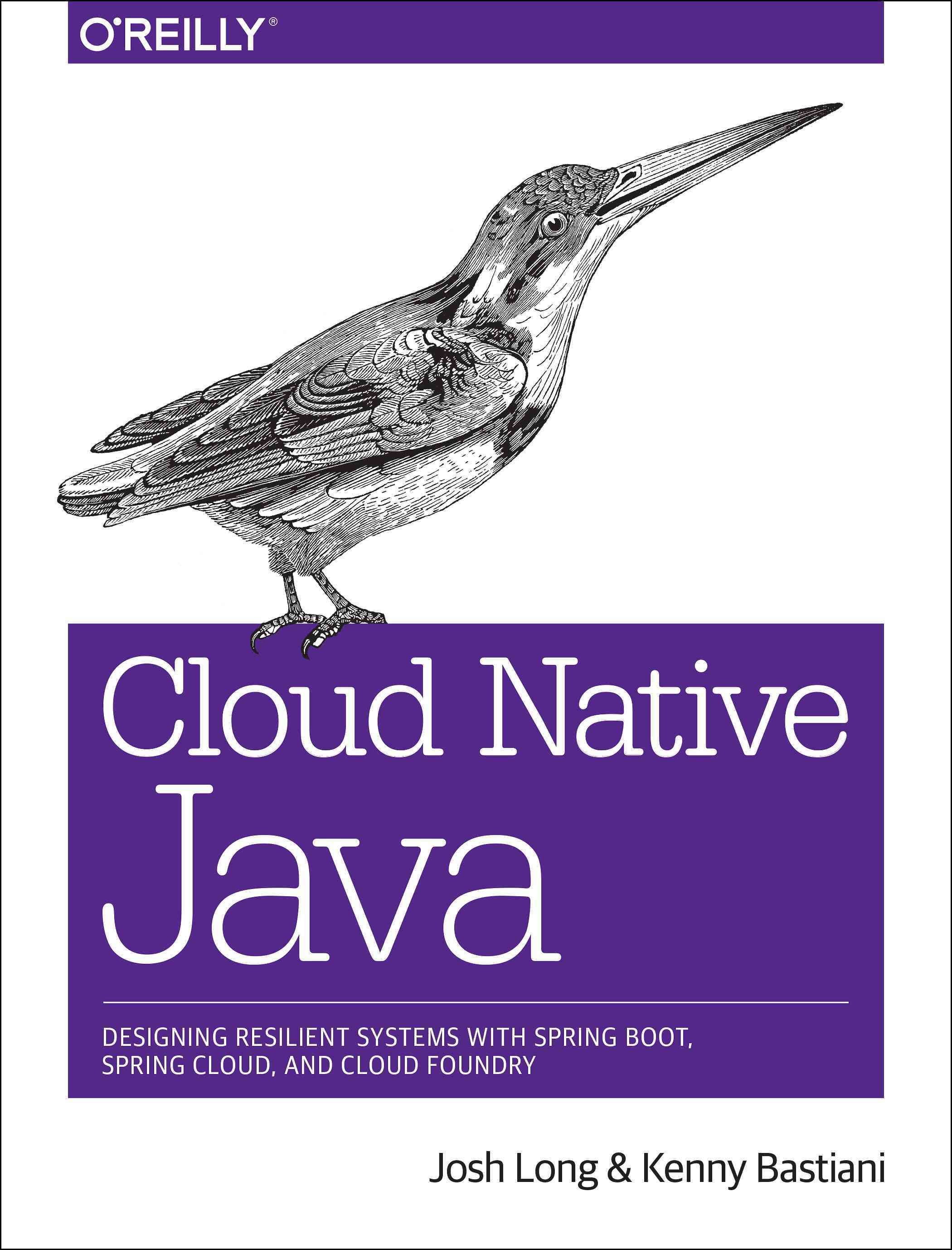 Cloud Native Java By Josh Long, Kenny Bastani 9781449374648