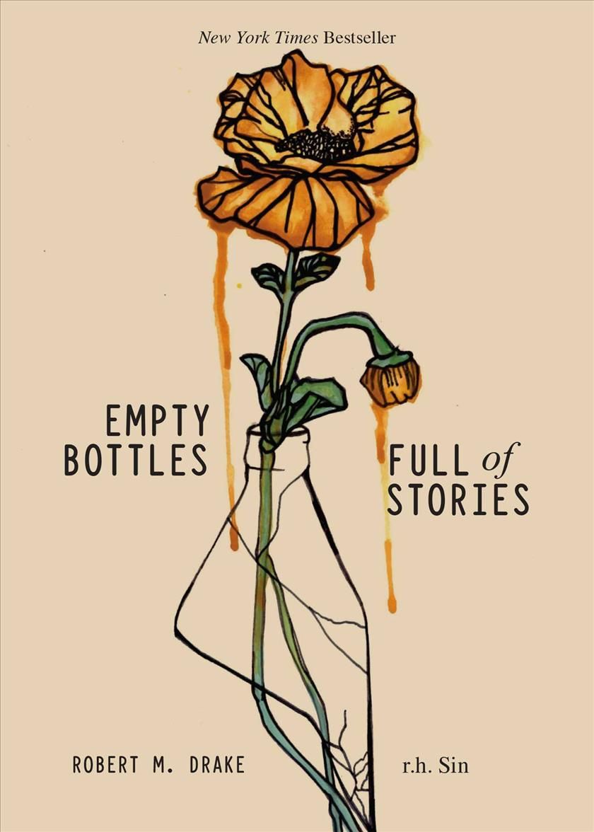 Empty Bottles Full of Stories By Robert M. Drake, R. H. Sin