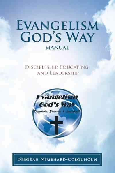 Evangelism God's Way Manual By Deborah Nembhard-Colquhoun (Hardback)