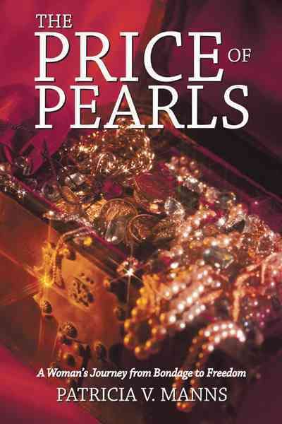 The Price of Pearls By Patricia V. Manns 9781449725594 (Hardback)
