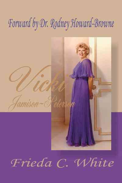 Vicki Jamison-Peterson By Frieda C. White 9781449742041 (Hardback)