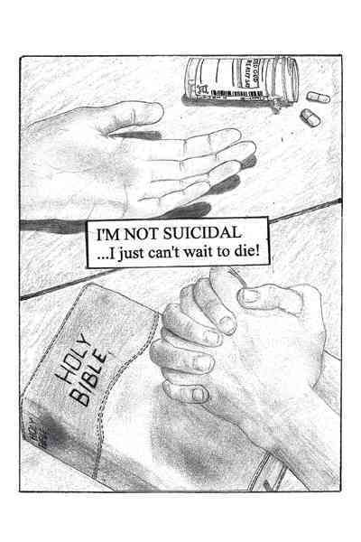 I'm Not Suicidal, I Just Can't Wait to Die! By Scott G Lynch