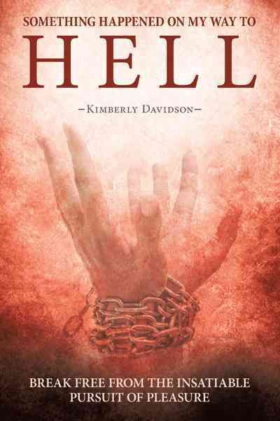 Something Happened on My Way to Hell By Kimberly Davidson (Hardback)