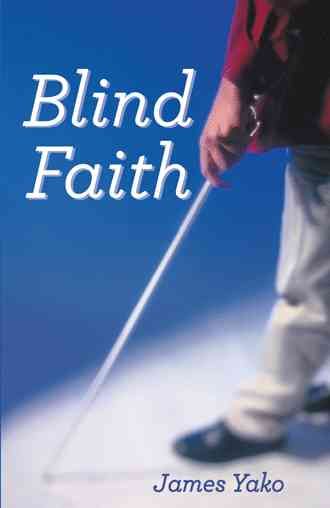 Blind Faith By James Yako 9781449791797 (Paperback)