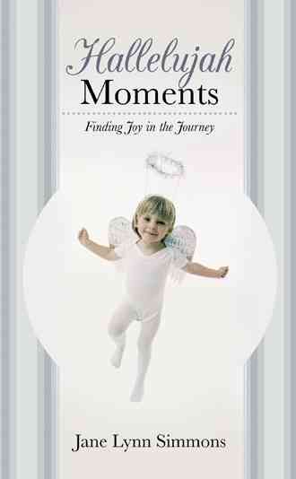 Hallelujah Moments By Jane Lynn Simmons 9781449792428 (Paperback)