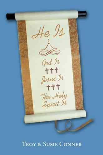 He is By Troy & Susie Conner 9781449792749 (Paperback)