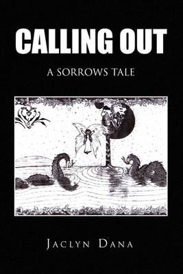 Calling Out By Jaclyn Dana 9781450017695 (Paperback)