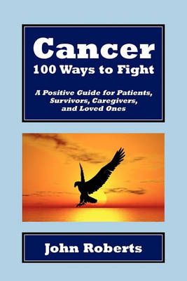 Cancer By John (Brunel University UK) Roberts 9781450055659 (Hardback)