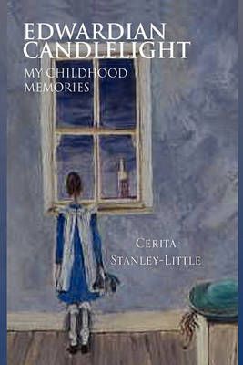Edwardian Candlelight By Cerita Stanley-Little 9781450056786