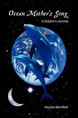 Ocean Mother's Song By Heyoka Merrifield 9781450058193 (Hardback)