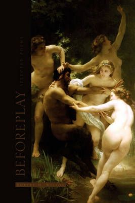 Beforeplay By Wilson, Robert M. 9781450066358 (Paperback)