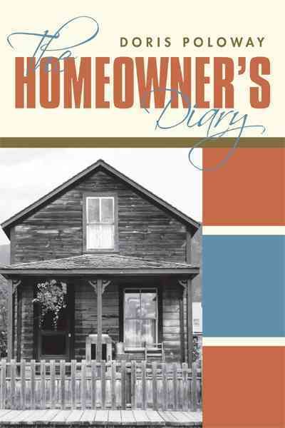 The Homeowner's Diary By Doris Poloway 9781450201155 (Hardback)