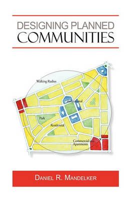 Designing Planned Communities By R Mandelker Daniel R Mandelker