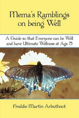 Mema's Ramblings on being well By Freddie Martin Arbuthnot (Paperback)