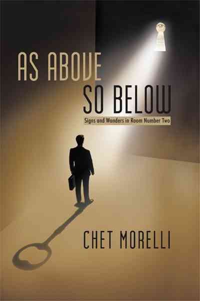 As Above, So Below By Morelli Chet Morelli 9781450223669 (Paperback)