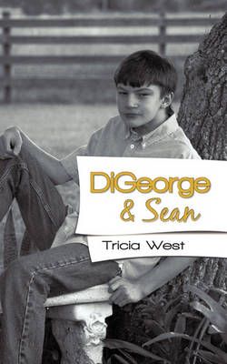 DiGeorge & Sean By Tricia West 9781450234979 (Paperback)