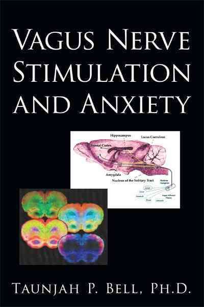Vagus Nerve Stimulation and Anxiety By Taunjah P, PH D Bell (Hardback)