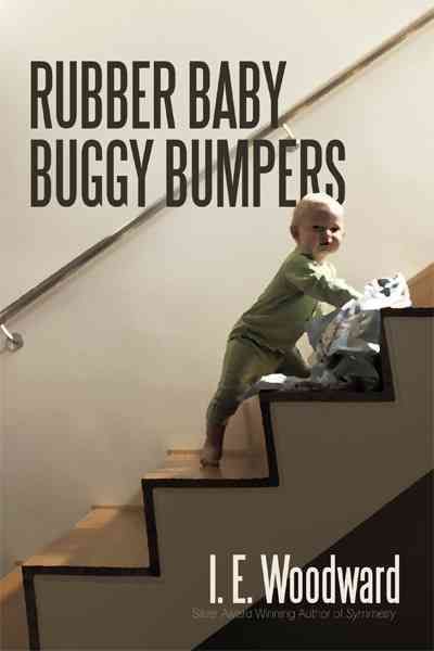 Rubber Baby Buggy Bumpers By Woodward, I. E. 9781450247061 (Paperback)