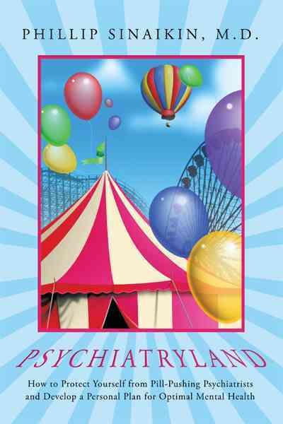 Psychiatryland By Phillip Sinaikin M D 9781450252898 (Hardback)