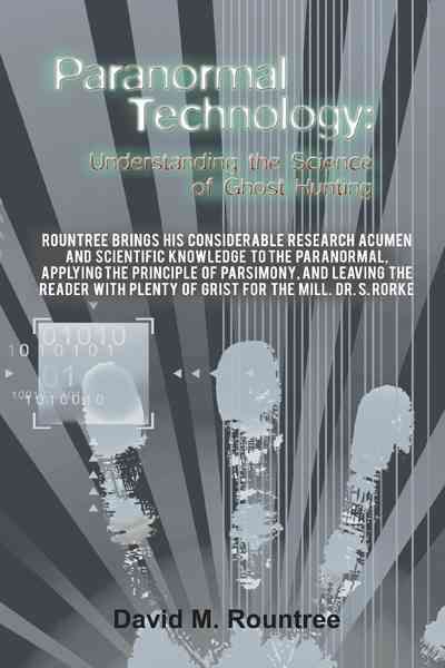 Paranormal Technology By David M Rountree 9781450253567 (Paperback)