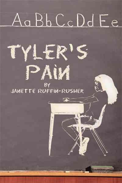 Tyler's Pain By Ruffin-Rusher, Janette 9781450261364 (Hardback)